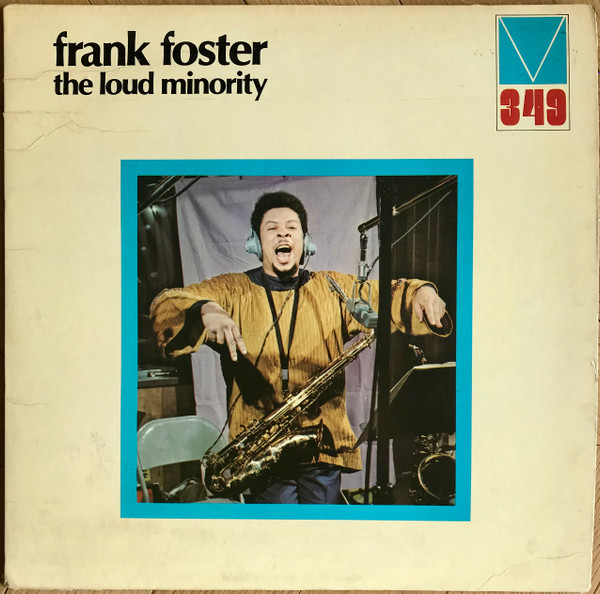 Frank Foster – The Loud Minority (1972, Vinyl) - Discogs