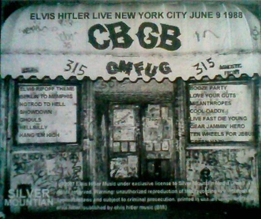 last ned album Elvis Hitler - CBGBS LIVE JUNE 9 1986