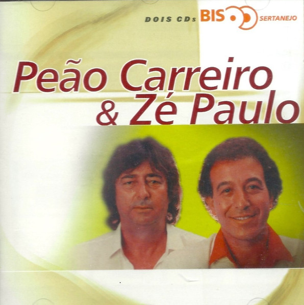 Peão Carreiro e Zé Paulo As Melhores - Cd Completo De Peão Carreiro e Zé  Paulo 