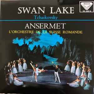 Swan Lake Ballet, Op. 20 - Tchaikovsky : Ansermet, L'Orchestre De La Suisse Romande