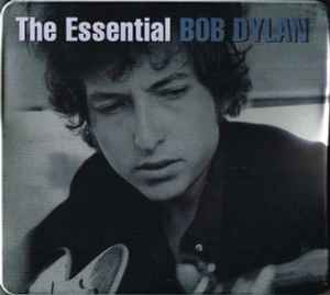 Bob Dylan – The Essential Bob Dylan (2009, Metal sleeve, CD) - Discogs