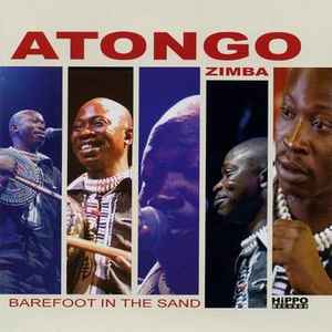 Atongo Zimba – Barefoot In The Sand (2007, CD) - Discogs