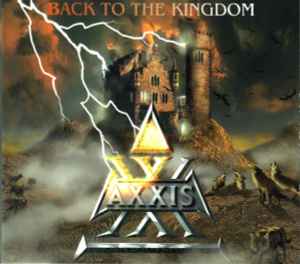 Axxis (2) - Back To The Kingdom