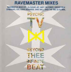 Psychic TV - Beyond Thee Infinite Beat (Ravemaster Mixes) album cover