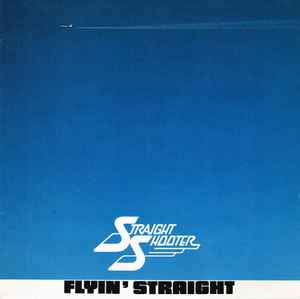 Straight Shooter - Flyin' Straight