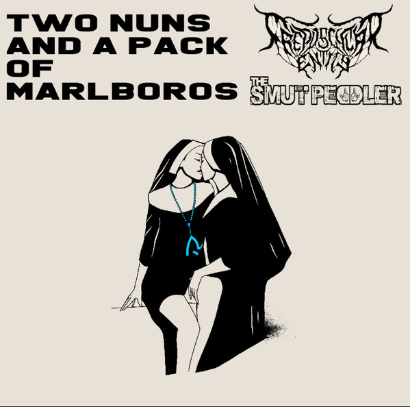 lataa albumi Crepuscular Entity & The Smut Peddler - Two Nuns And A Pack Of Marlboros