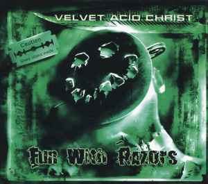 Velvet Acid Christ - Fun With Razors