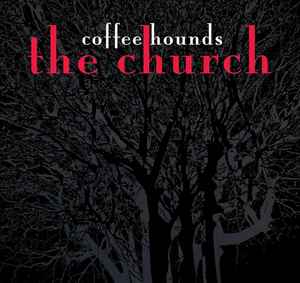 The Church - Coffee Hounds EP album cover