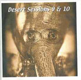 The Desert Sessions – 9 I See You Hearing Me & 10 I Heart Disco