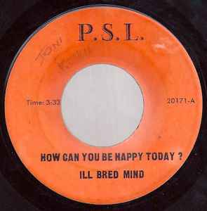 Ill Bred Mind - How Can You Be Happy Today? album cover