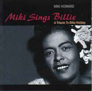 Miki Howard - Miki Sings Billie (A Tribute To Billie Holiday) album cover