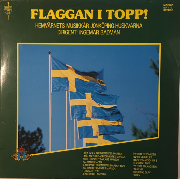 télécharger l'album Hemvärnets Musikkår JönköpingHuskvarna, Ingemar Badman - Flaggan I Topp