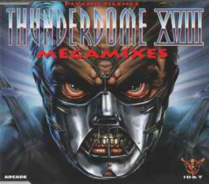 Thunderdome XVIII Megamixes (Psycho Silence) - Various