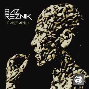 Baz Reznik - Take A Pill album cover