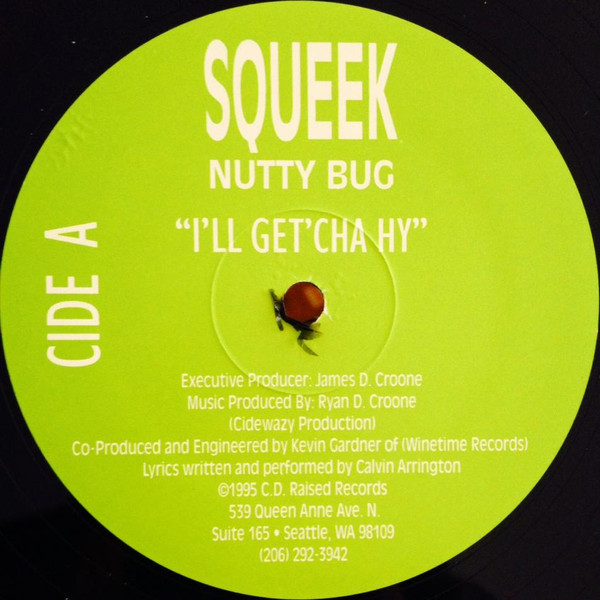 Squeek Nutty Bug – I'll Get'cha Hy (1995, Vinyl) - Discogs