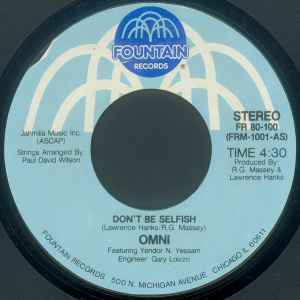 Don't Be Selfish / Keys To The City - Omni Featuring Yendor N. Yessam