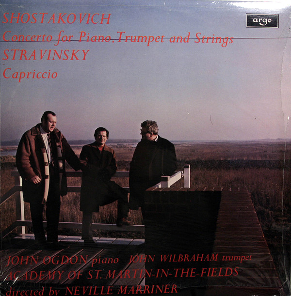 télécharger l'album Shostakovich Stravinsky John Ogdon, John Wilbraham, Academy Of St MartinintheFields Directed By Neville Marriner - Concerto For Piano Trumpet And Strings Capriccio