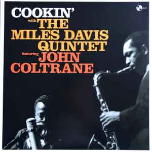 The Miles Davis Quintet Featuring John Coltrane – Cookin' (2019 