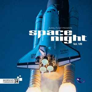 Aural Float - presents Space Night Vol. VIII album cover