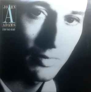 John Adams - Strip This Heart | Releases | Discogs