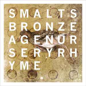Bronze Age Nursery Rhyme - Smalts