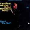 The Cannonball Adderley Quintet - Mercy, Mercy, Mercy - Live At 