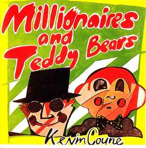 Kevin Coyne - Millionaires And Teddy Bears