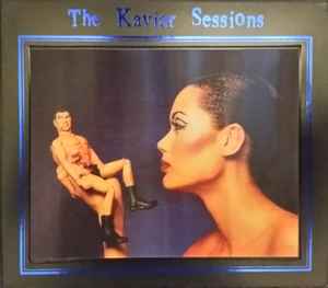 The Kaviar Sessions - Kaviar