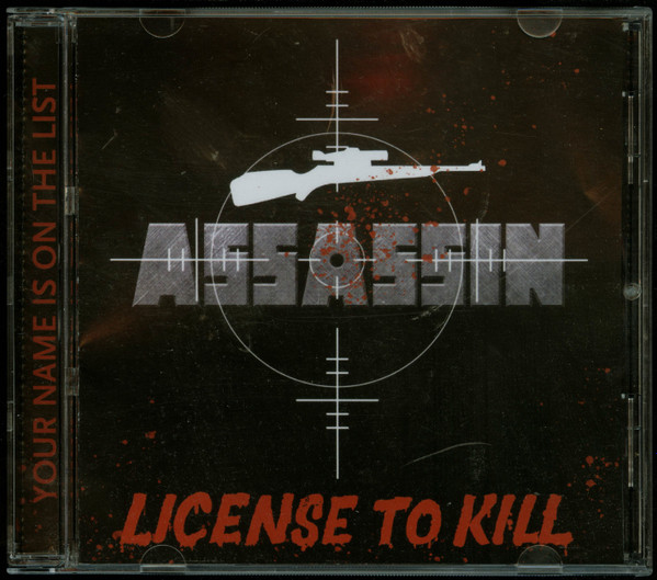 Assassin – License To Kill (1985, Vinyl) - Discogs