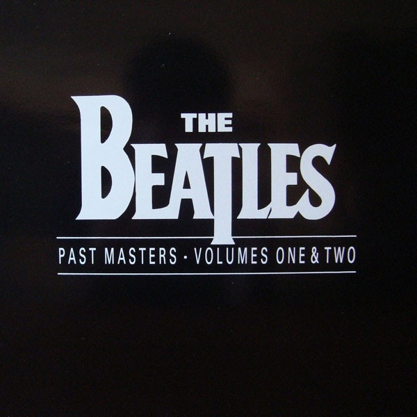 The Beatles - Past Masters Volumes One & Two | Releases | Discogs