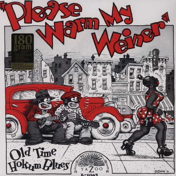 Please Warm My Weiner (Old Time Hokum Blues) (2011, 180 Gram