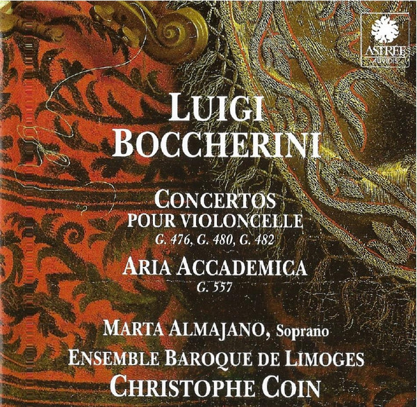 Luigi Boccherini, Marta Almajano, Ensemble Baroque De Limoges ...