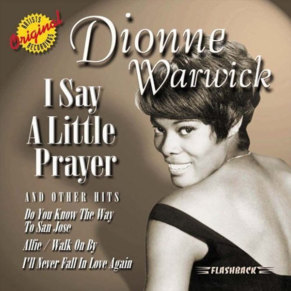 Dionne Warwick – I Say A Little Prayer And Other Hits (2001, CD) - Discogs