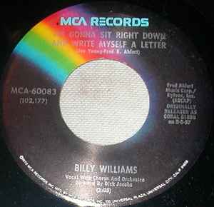 BILLY WILLIAMS - I'M GONNA SIT RIGHT DOWN AND WRITE MYSELF A