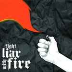 Cover of Fight Liar With Fire, 2017, CD
