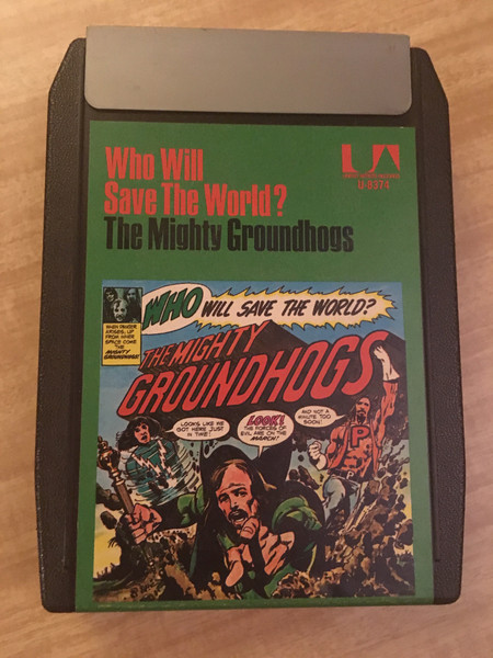 Groundhogs - Who Will Save The World? The Mighty Groundhogs