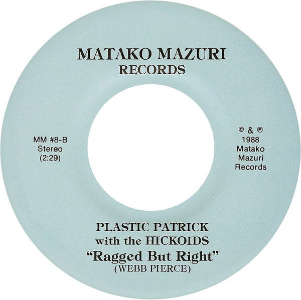 baixar álbum Plastic Patrick And Hickoids - Fun While It Lasted Ragged But Right