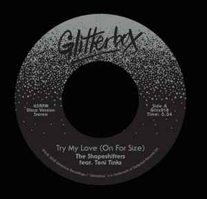 Try My Love (On For Size) / When Love Breaks Down - The Shapeshifters Feat Teni Tinks