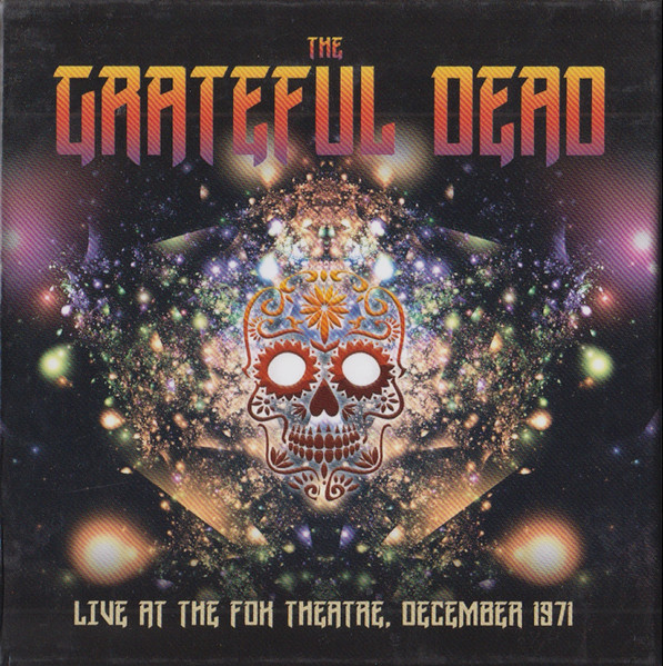 Grateful Dead – Fox Theatre, St. Louis, December 10th 1971 (2016