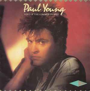 Love Of The Common People  - Paul Young