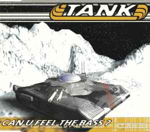 Can U Feel The Bass? - Tank