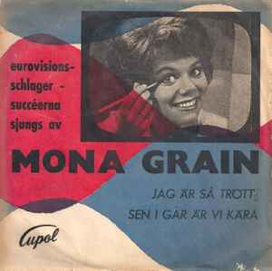 Mona Grain - Jag Är Så Trött / Sen I Går Är Vi Kära album cover