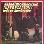 Insurrección! / Todo Un Hombrecito - El Último De La Fila