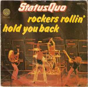 Rockers Rollin' / Hold You Back - Status Quo