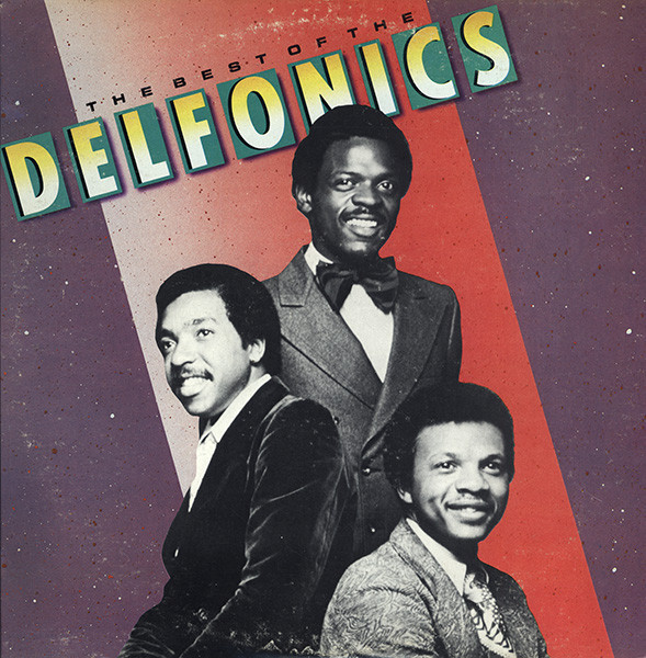 The Delfonics – The Best Of The Delfonics (1984, Vinyl) - Discogs