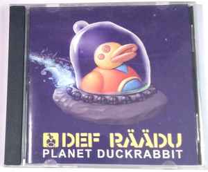 Def Räädu - Planet Duckrabbit