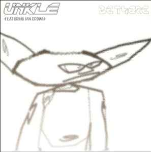 Be There - UNKLE Featuring Ian Brown
