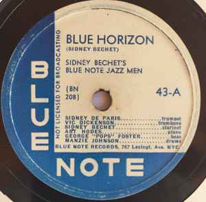Sidney Bechet's Blue Note Jazz Men – Blue Horizon / Muskrat Ramble 