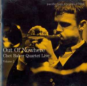 Live Volume 2 - Out Of Nowhere - Chet Baker Quartet