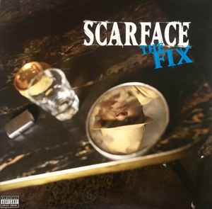 Scarface – The Fix (2017, Vinyl) - Discogs